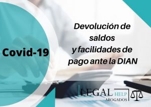 Devolución de saldos y facilidades de pago ante la dian