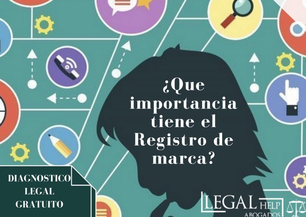 Importancia Del Registro De Marca - Legal Help Abogados