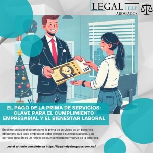 El Pago de la Prima de Servicios: Clave para el Cumplimiento Empresarial y el Bienestar Laboral