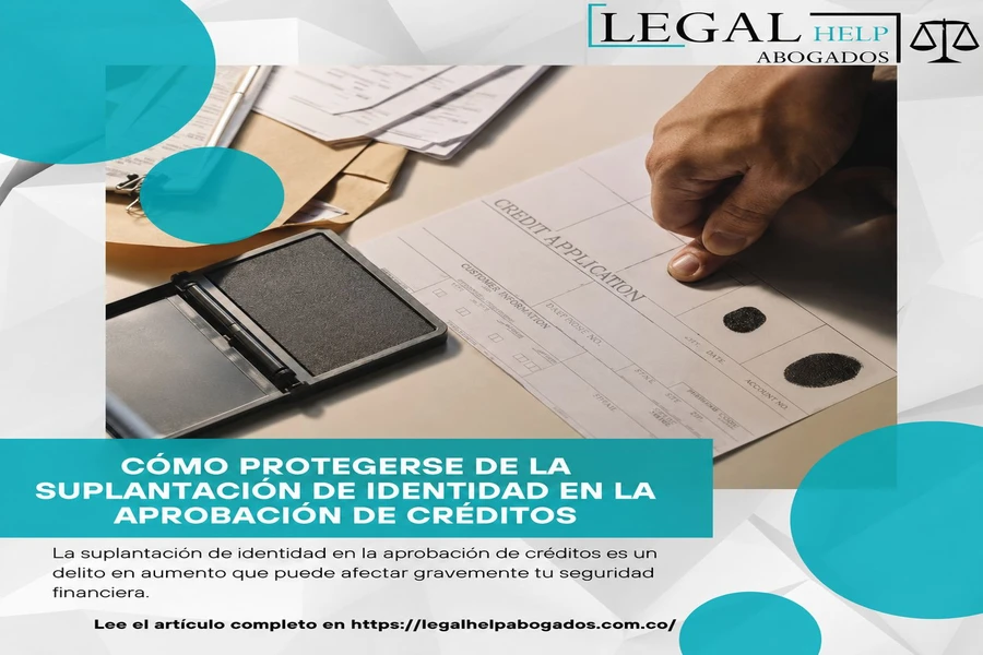 Cómo Protegerse de la Suplantación de Identidad en la Aprobación de Créditos