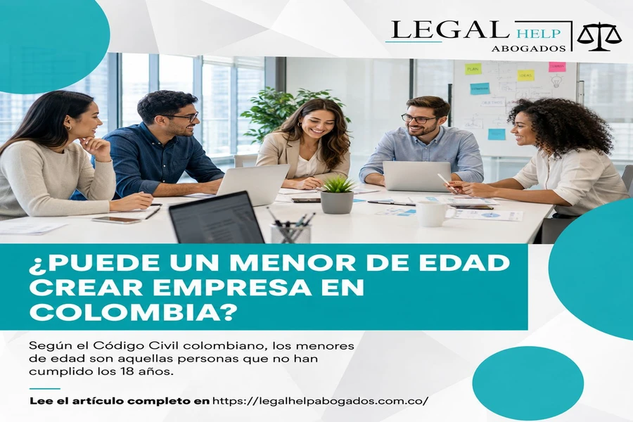 La Posibilidad de Menores de 17 Años para Crear Empresa en Colombia: Consideraciones Legales