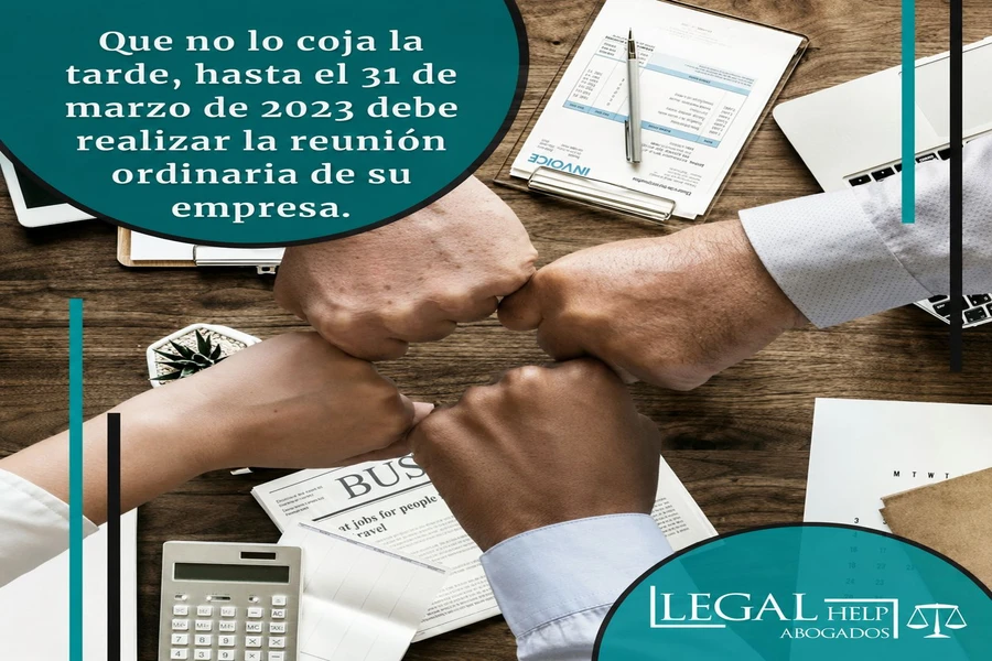 Que no lo coja la tarde, hasta el 31 de marzo de 2023 debe realizar la reunión ordinaria de su empresa
